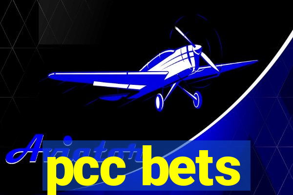 pcc bets